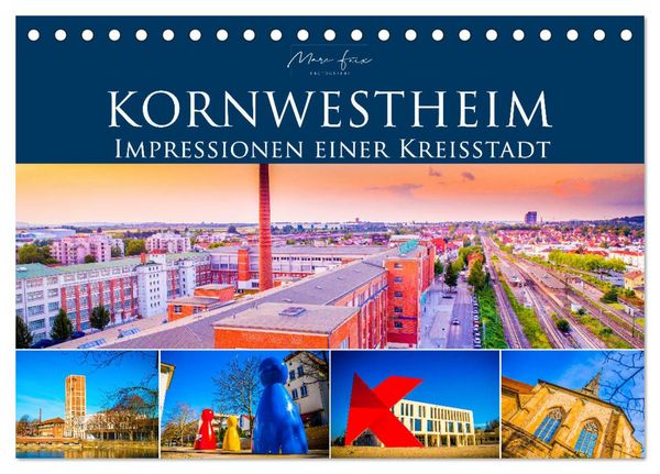 Produktbild: Kornwestheim - Impressionen einer Kreisstadt (Tischkalender 2026 DIN A5 quer), CALVENDO Monatskalender