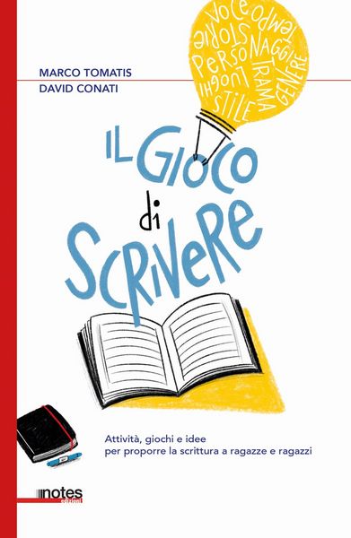 Produktbild: Il gioco di scrivere. Attivit&agrave;, giochi e idee per proporre la scrittura a ragazze e ragazzi