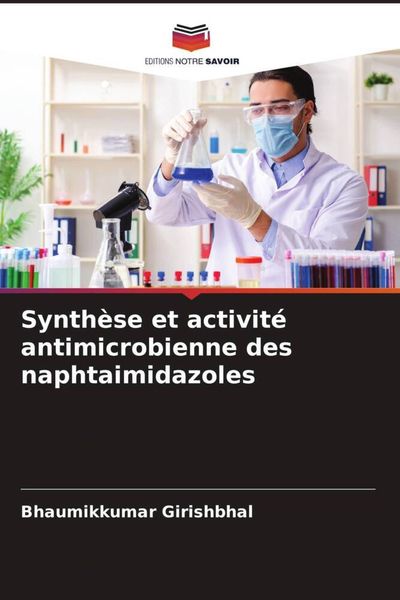 Produktbild: Synth&egrave;se et activit&eacute; antimicrobienne des naphtaimidazoles
