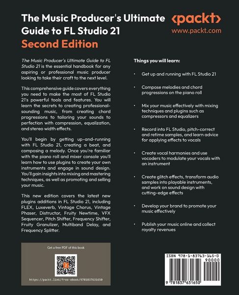Produktbild: The Music Producer's Ultimate Guide to FL Studio 21 - Second Edition