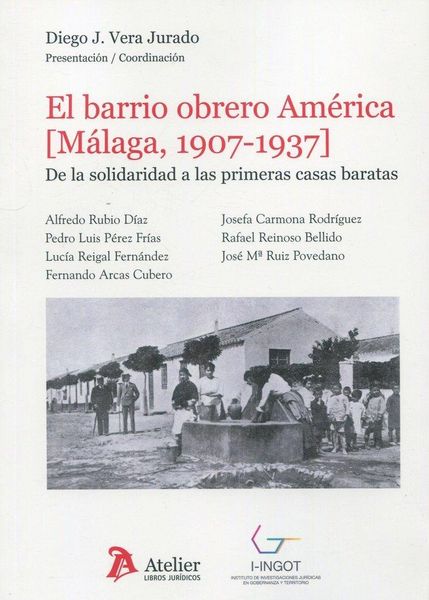 Produktbild: El barrio obrero Am&eacute;rica (M&aacute;laga, 1907-1937). De la solidaridad a las primeras casas baratas