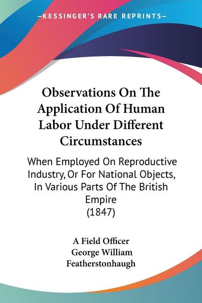 Produktbild: Observations On The Application Of Human Labor Under Different Circumstances