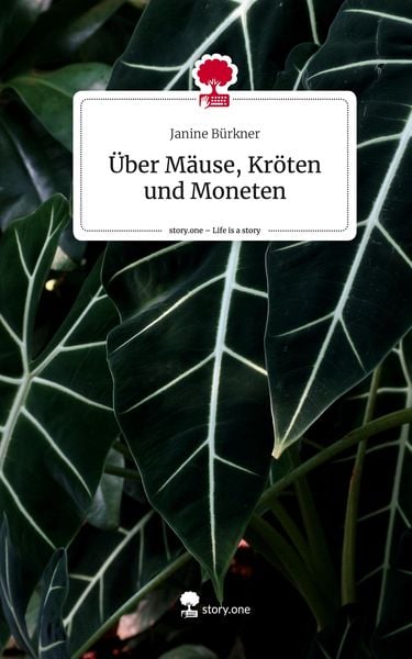 Produktbild: &Uuml;ber M&auml;use, Kr&ouml;ten und Moneten. Life is a Story - story.one