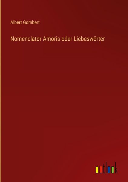 Produktbild: Nomenclator Amoris oder Liebesw&ouml;rter