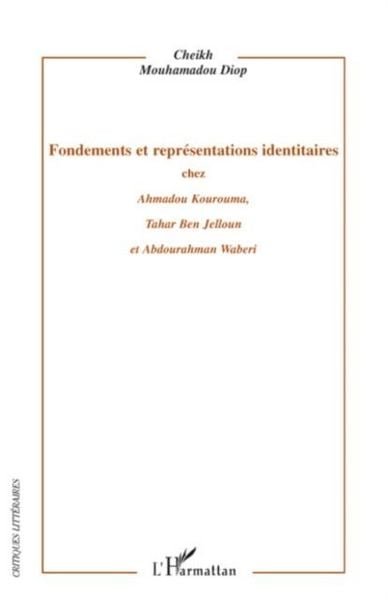 Produktbild: Fondements et representations identitaires chez ahmadou kour