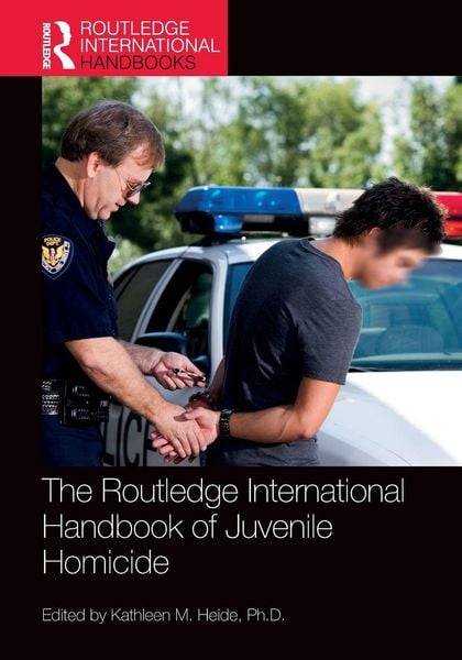 Produktbild: The Routledge International Handbook of Juvenile Homicide
