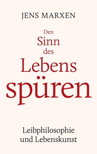 Produktbild: Den Sinn des Lebens sp&uuml;ren