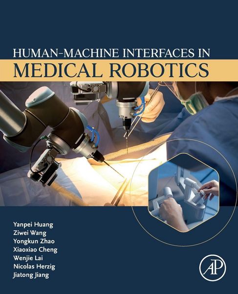 Produktbild: Huang, Y: Human-Machine Interfaces in Medical Robotics