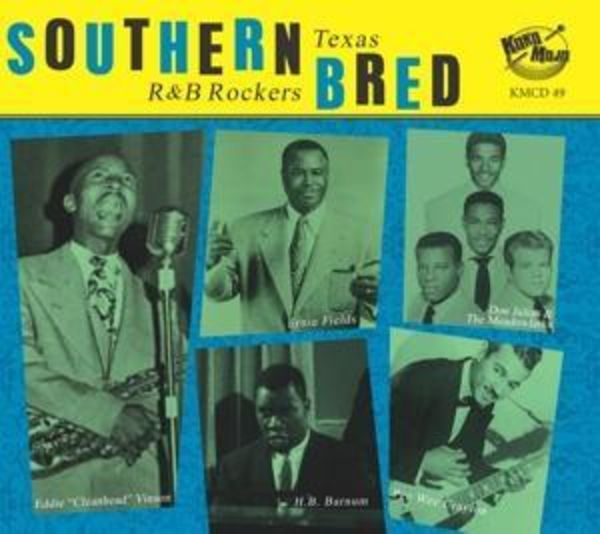 Southern Bred-Texas R'N'B Rockers Vol.11