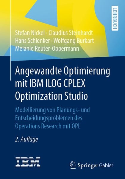 Produktbild: Angewandte Optimierung mit IBM ILOG CPLEX Optimization Studio
