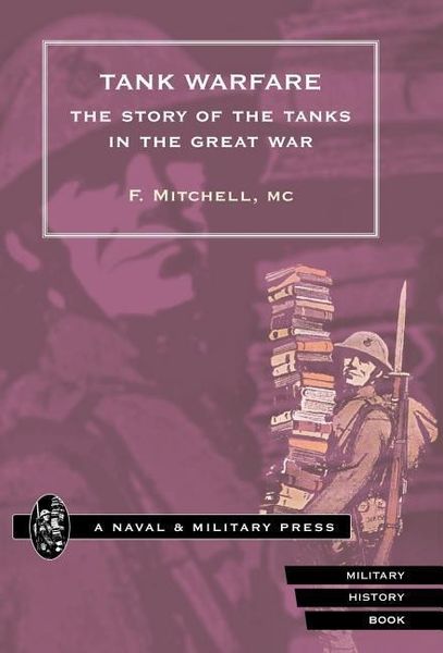 Produktbild: Tank Warfare. the Story of the Tanks in the Great War