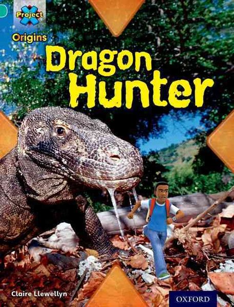 Produktbild: Project X Origins: Turquoise Book Band, Oxford Level 7: Discovery: Dragon Hunter