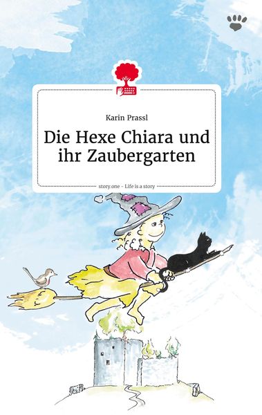 Produktbild: Die Hexe Chiara und ihr Zaubergarten. Life is a Story - story.one