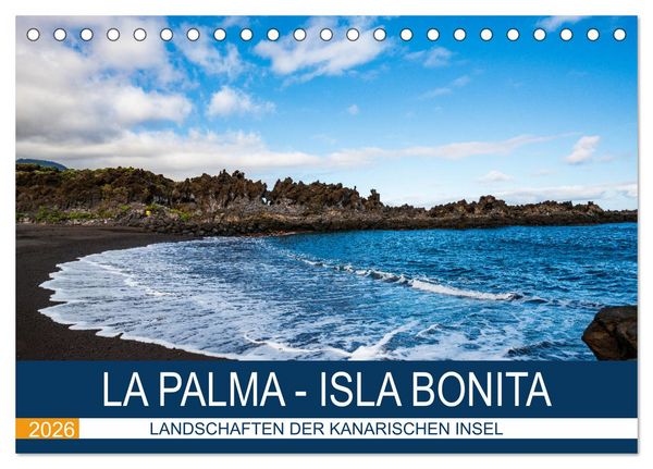 La Palma - Isla Bonita - Landschaften der Kanarischen Insel (Tischkalender 2026 DIN A5 quer), CALVENDO Monatskalender