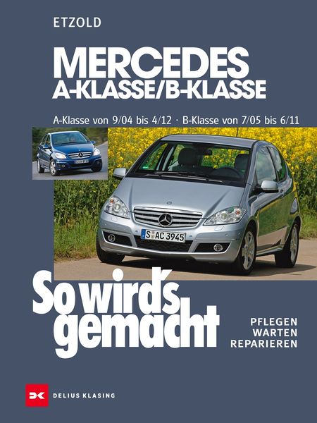 Produktbild: Mercedes A-Klasse / B-Klasse A-Klasse 9/04-4/12 - B-Klasse 7/05-6/11