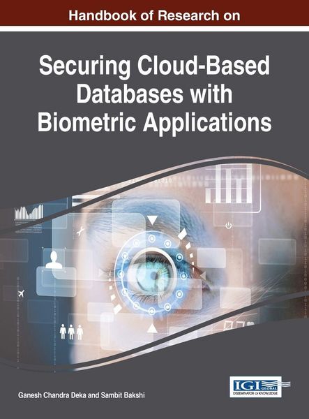 Produktbild: Handbook of Research on Securing Cloud-Based Databases with Biometric Applications