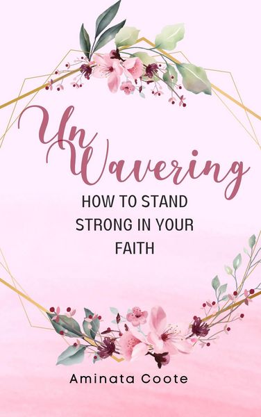 Produktbild: Unwavering: How to Stand Strong in Your Faith
