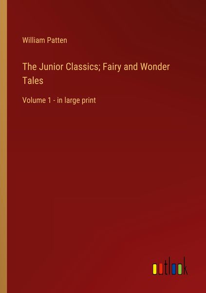 Produktbild: The Junior Classics; Fairy and Wonder Tales