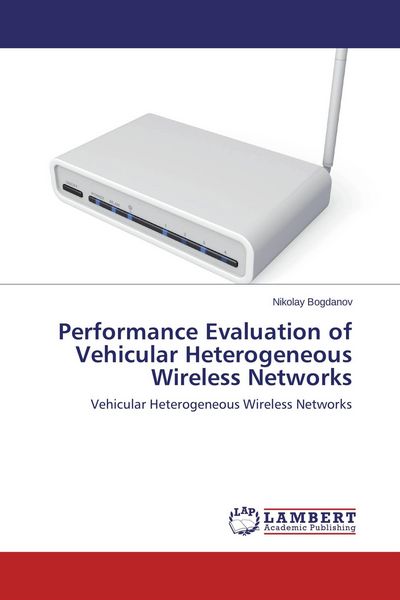 Produktbild: Performance Evaluation of Vehicular Heterogeneous Wireless Networks