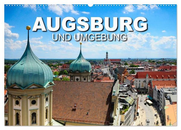 Produktbild: Augsburg und Umgebung (Wandkalender 2027 DIN A2 quer), CALVENDO Monatskalender