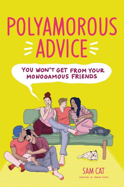 Produktbild: Polyamorous Advice You Won't Get from Your Monogamous Friends