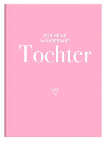 Produktbild: F&uuml;r meine wunderbare Tochter