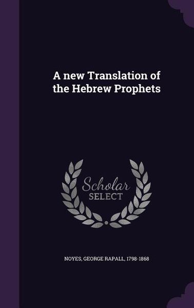 Produktbild: A new Translation of the Hebrew Prophets