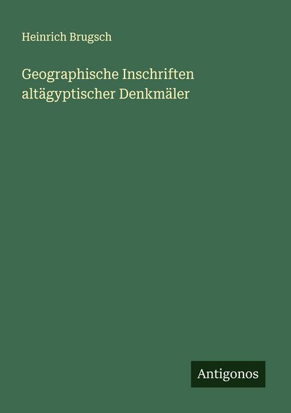 Produktbild: Geographische Inschriften alt&auml;gyptischer Denkm&auml;ler