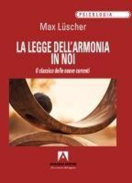 Produktbild: La legge dell'armonia in noi. Il classico delle nuove correnti