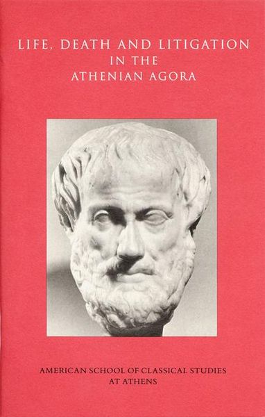 Produktbild: Life, Death, and Litigation in the Athenian Agora