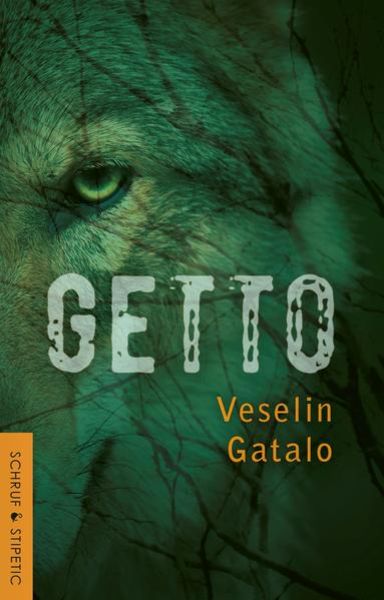 Getto, Taschenbuch von Veselin Gatalo, Schruf & Stipetic, 9783944359250