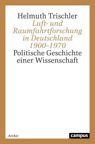 Produktbild: Luft- und Raumfahrtforschung in Deutschland 1900-1970
