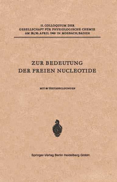 Zur Bedeutung der Freien Nucleotide, Taschenbuch von Hanns Schmitz , George T. Mills , Evelyn E. B. Smith , Eugene P. Kennedy , Martin Klingenberg,