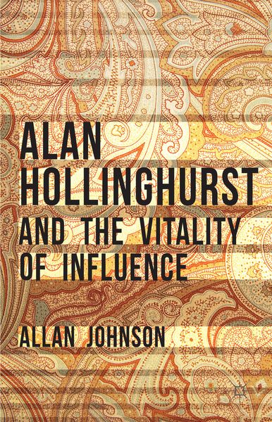Produktbild: Alan Hollinghurst and the Vitality of Influence