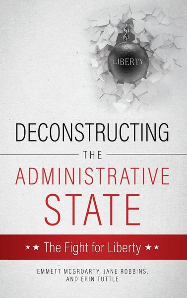 Produktbild: Deconstructing the Administrative State