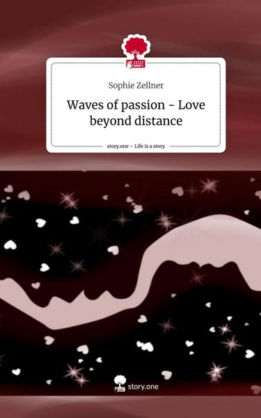 Produktbild: Waves of passion - Love beyond distance. Life is a Story - story.one