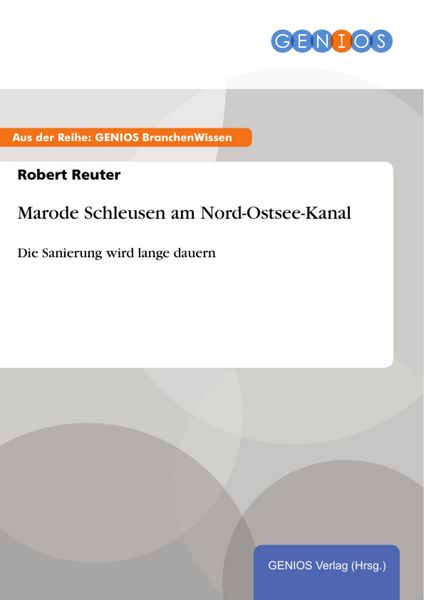Produktbild: Marode Schleusen am Nord-Ostsee-Kanal