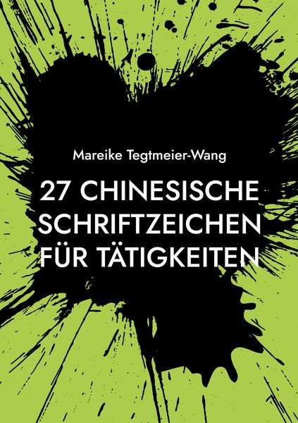 Produktbild: 27 chinesische Schriftzeichen f&uuml;r T&auml;tigkeiten