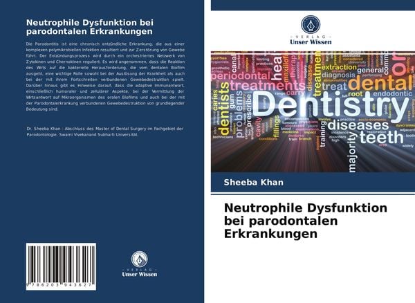 Neutrophile Dysfunktion bei parodontalen Erkrankungen, Taschenbuch von Sheeba Khan, Verlag Unser Wissen, 9786203943627
