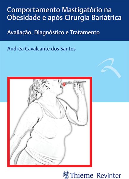 Produktbild: Comportamento mastigat&oacute;rio na obesidade e ap&oacute;s cirurgia bari&aacute;trica