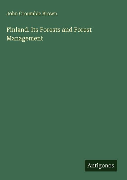 Produktbild: Finland. Its Forests and Forest Management
