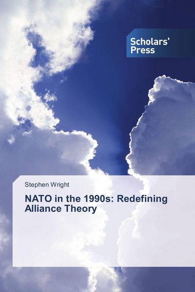 Produktbild: NATO in the 1990s: Redefining Alliance Theory