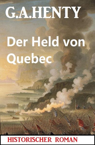 Produktbild: Der Held von Quebec: Historischer Roman