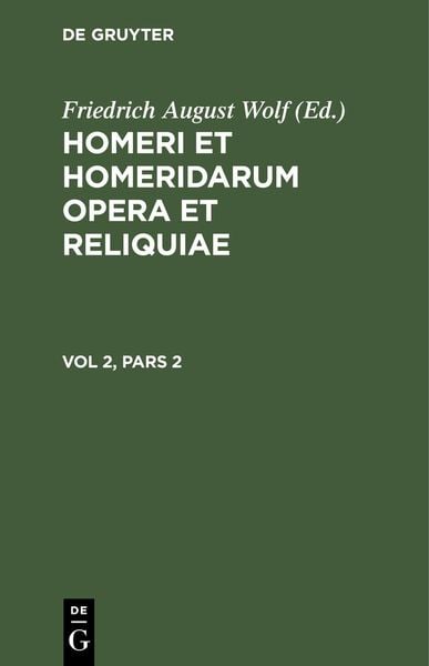 Produktbild: Homerus: Om&iquest;ru ep&iquest; = Homeri et Homeridarum opera et reliquiae. Vol 2, Pars 2