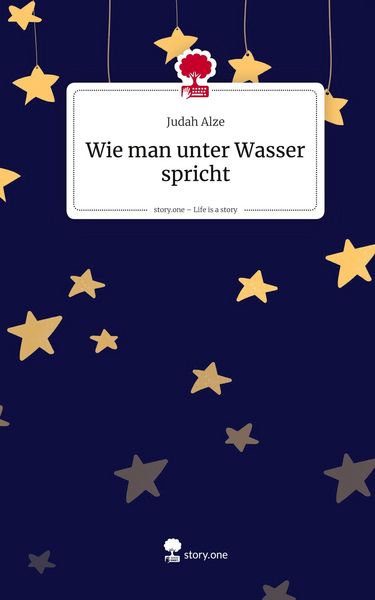 Produktbild: Wie man unter Wasser spricht. Life is a Story - story.one