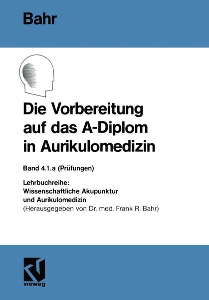 Produktbild: Die Vorbereitung auf das A-Diplom in Aurikulomedizin
