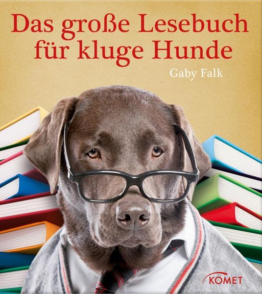 Produktbild: Das gro&szlig;e Lesebuch f&uuml;r kluge Hunde