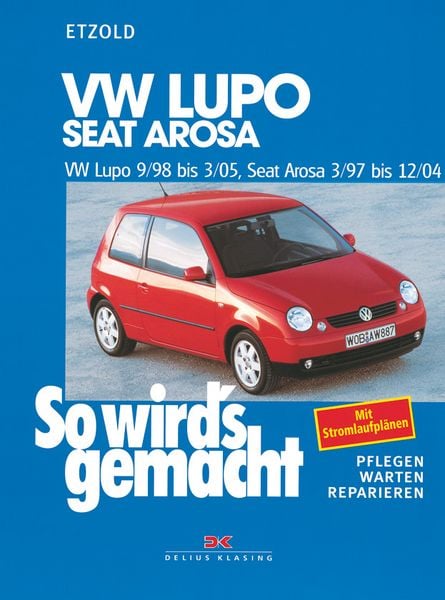 Produktbild: VW Lupo 9/98-3/05, Seat Arosa 3/97-12/04
