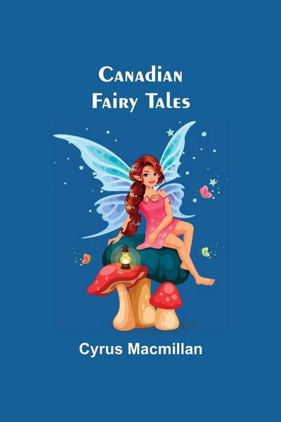 Produktbild: Canadian Fairy Tales