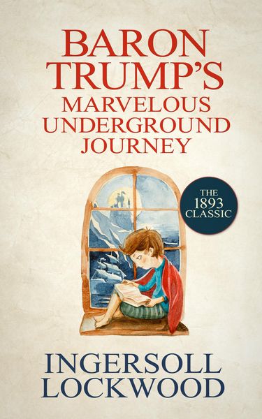 Produktbild: Baron Trump's Marvelous Underground Journey
